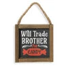 „Will Trade Brother For Candy“ Halloween Wandbild 15cm -Halloween Dekorations Geschäft holz schild will trade brother for candy 15cm wood wall sign halloween dekoschild halloween 54240